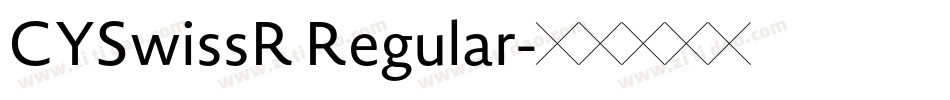 CYSwissR Regular字体转换